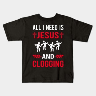 I Need Jesus And Clogging Clog Dance Clogger Kids T-Shirt